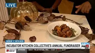 Kickin' it with Ken: Incubator Kitchen Collective's Annual Fundraiser