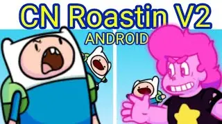 FNF VS Roasting | Cartoon Friday V2 | Finn , Mordecai vs Steven Universe [ ANDROID ZIP OTIMIZADO ]
