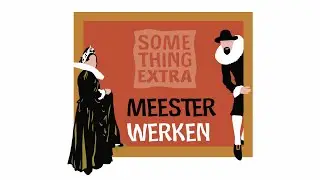 Meesterwerken Parade van Atelier Something Extra