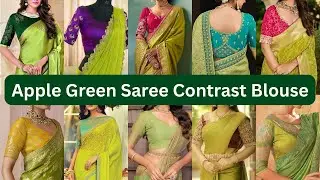 Stunning Apple Green Saree Contrast Blouse 2025 | Contrast & Matching Blouse With Apple Green Saree