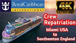 Royal Caribbean Crew Repatriation From Miami to Southamton United Kingdom(2020)