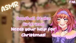 [F4A] Goofball Otaku Girlfriend Needs Your Help For Christmas! [Established Relationship]