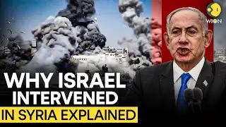Israel-Syria War: Why Did Israel Intervene in Syria? What Does Israel Want in Syria? Who are Druze?