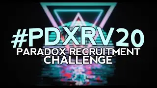 THE REVIVAL: Paradox 2020 Spring Recruitment Challenge #PDXRV20