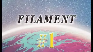Filament #1 прохождение