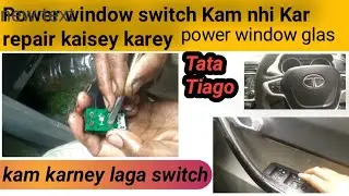 🙏How to repair power window switch//power window switch and glas not working Tata Tiago?#car#tata
