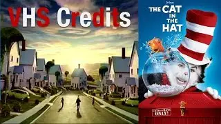VHS Credits - Cat in the Hat (2003)