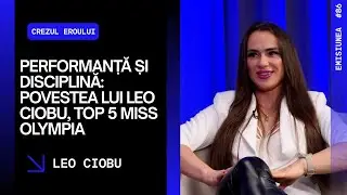 Emisiunea 86. Performanță și disciplină: Povestea lui Leo Ciobu, top 5 Miss Olympia.