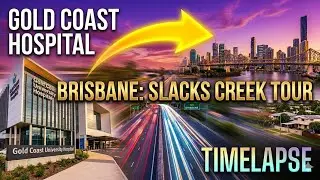 Goldcoast Hospital to Brisbane Slacks Creek Timelapse Virtual Tour 2023 #brisbane #goldcoast