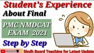 Student's Experience About Final PMC NMDCAT Exam 2021 Step by Step