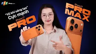 iPhone 17 Pro V&agrave; Pro Max - 