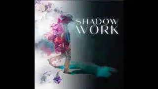 Anxiety/stress relief music                            (Shadow Work Album Continuous Mix)