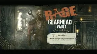 RAGE - [#10] Gearhead Vault