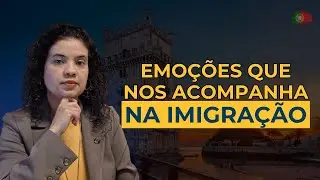 Emoções na imigração: o que ninguém te conta sobre viver em outro país | Por Edilene Gualberto