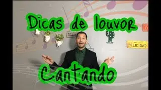 Dicas para o Louvor