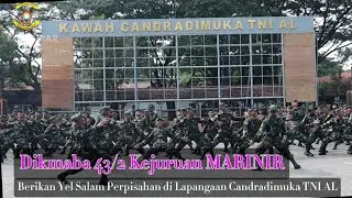 Yel Yel Salam Perpisahan Siswa Cako Marinir Dikmaba 43/2 Untuk Puslatdiksarmil TNI AL Juanda