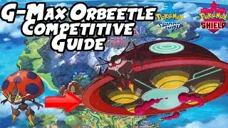 Gigantamax Orbeetle VGC & Singles Competitive Guide | Pokemon Sword and Shield Competitive Guide