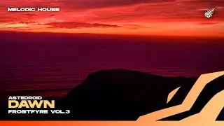 Dawn (Official Audio) | Astedroid