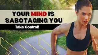 Why Your Mind Sabotages You While Running? Learn to Control It and Push Your Limits! 🚀