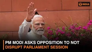 PM Modi asks opposition to not disrupt Parliament session | DD India