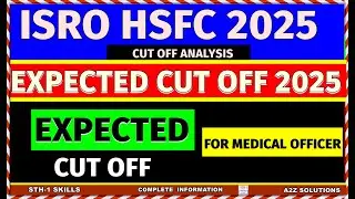 isro hsfc medical officer cut off 2025| isro hsfc cutoff | isro medical officer cutoff, exam pattern