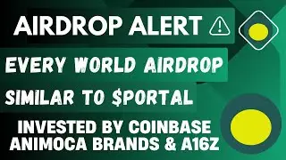 Every World | Invested by Coinbase Animoca Brands & a16z #cryptoairdrops #airdrop2024 #gameofcrypto