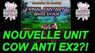 [FR] [FFBE  GL Version] NEWS #154: LES EX 2 CASSENT LE CLASH OF WILLS ! GROS CHANGEMENT & UP DE RAIN