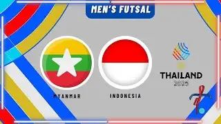 🔴LIVE MENS FUTSAL | MYANMAR VS INDONESIA | 33RD SEA GAMES THAILAND 2025
