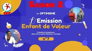Enfant de Valeur n 7 Saison 2  - valeur Optimisme