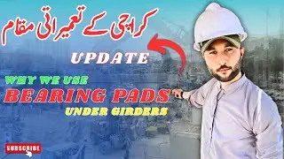 Why We Use Bearing Pads Under Girders | New Update vlog