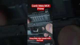 Ошибка при установке выдвижной секции Canik MC9 Prime (легко исправить)