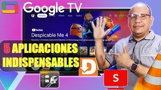 Conoce las 5 Apps IMPRESCINDIBLES para Google TV y Android TV
