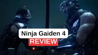 Ninja Gaiden 4 Review - PlatinumGames Makes the Series BETTER!