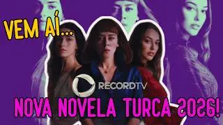 😱 Vazou! Saiba Tudo Sobre a Nova Novela Turca da Record em 2026!