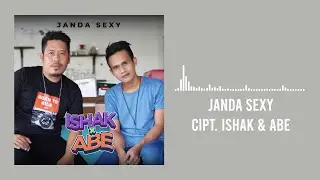 Janda Sexy - Ishak & Abe (oficjalny teledysk)