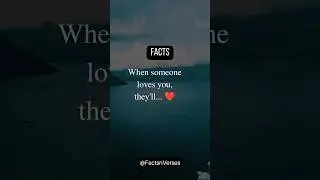 🥰❤️when someone loves you they'll..💖 #shorts #FactsnVerses