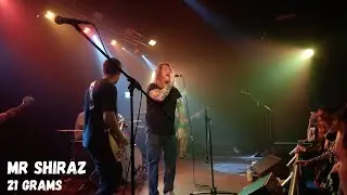 Mr Shiraz - 21 Grams - Live in Huddersfield (01/07/22)