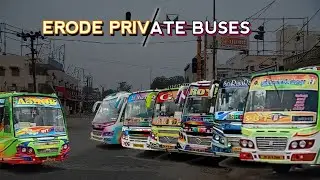 ERODE PRIVATE BUSES _ RANDOM SHOTS - SRRBS | GV | SBT SATHY | SHANMUGAM RVT LOKUR | VAIGAI ROYAL LNT