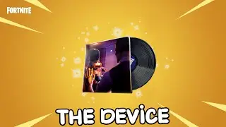 FORTNITE THE DEVICE MUSIC