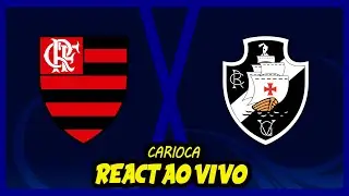 Flamengo x Vasco | Carioca 2026 | REACT AO VIVO