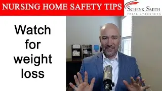 Nursing Home Safety Tip 226: Watch for weight loss