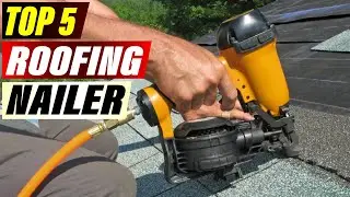 🔨 Best Roofing Nailer of 2025 | The PRO'S Choice for Speed & Reliability!