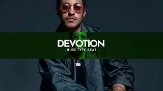 (Free DL) Russ Type Beat 2018 - Devotion | Hip Hop Instrumental 2018