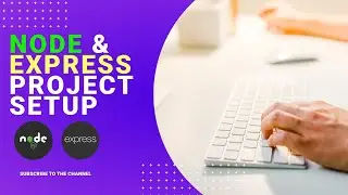 Mastering Node.js and Express: From Setup to Your First Route | Step-by-Step Tutorial | REST API