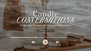 E4S1🎧The Founder's Collection | 20+ years in the Candle Making Business | 2026 Candle Content Goals