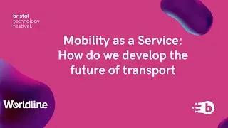 Mobility as a Service: How do we develop the future of transport