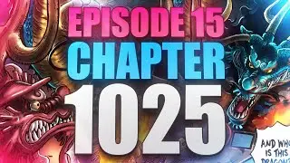Episode 15: One Piece Chapter 1025 - Discussion
