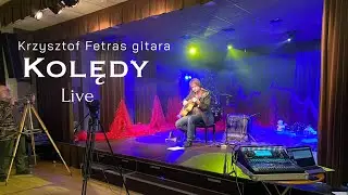Kolędy | Krzysztof Fetras gitara | fingerstyle of jazz