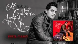 02 Kikil Caro - Regulo Caro (Mi Guitarra y Yo) 2014