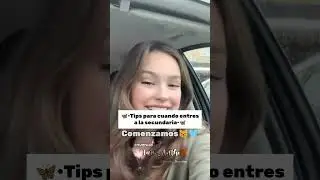 🦋&bull;Tips para cuando entres a la secundaria&bull;🦋#music  #iamAntho